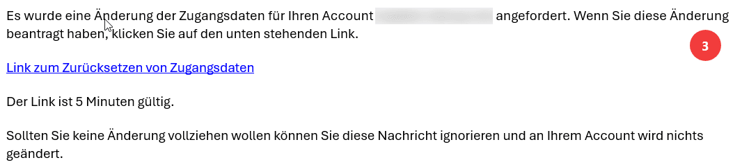 Gesendete E-Mail über die Änderungsanforderung der Zugangsdaten mit Link zum Zurücksetzen der Zugangsdaten.